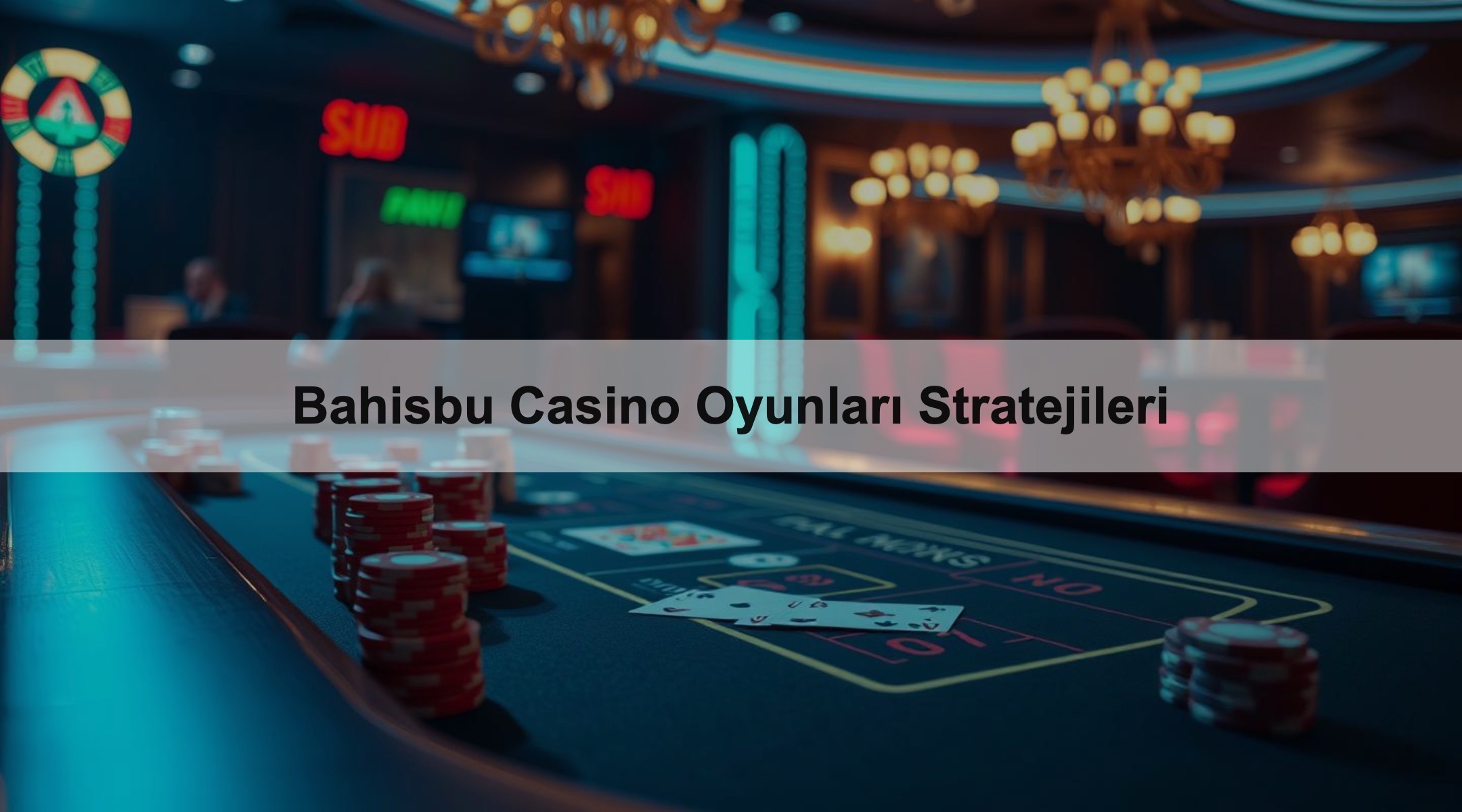 Bahisbu Casino Oyunları Stratejileri 1 Bahisbu Casino Oyunları Stratejileri